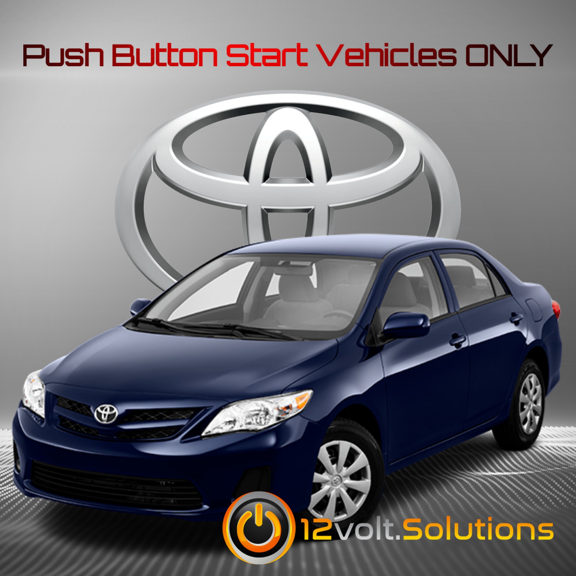 2009-2013 Toyota Corolla Plug and Play Remote Start Kit (Push Button Start)-12Volt.Solutions