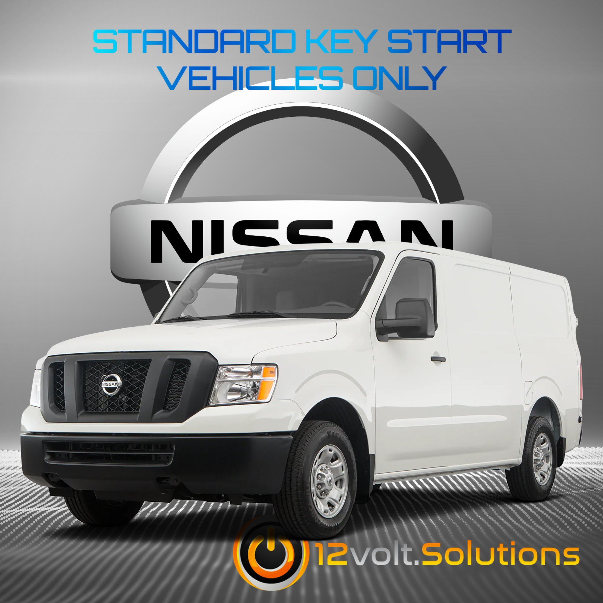 2012-2021 Nissan NV 1500/2500/3500 VAN Remote Start Plug and Play Kit (Standard Key)-12Volt.Solutions