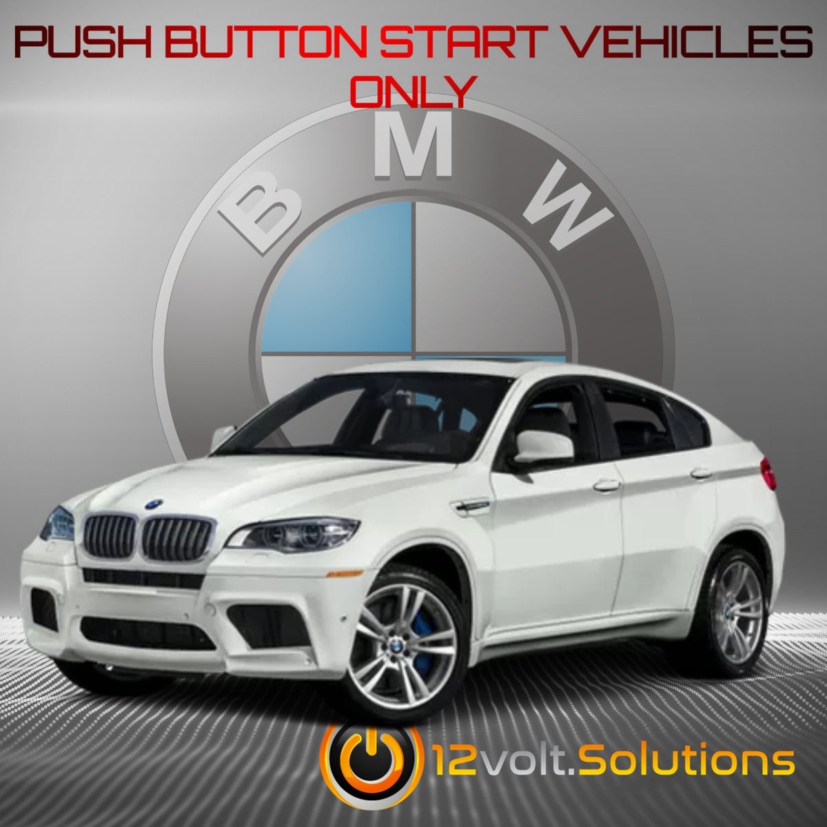 2010-2014 BMW X6 M-Series Plug and Play Remote Start Kit (Push Button Start)-12Volt.Solutions