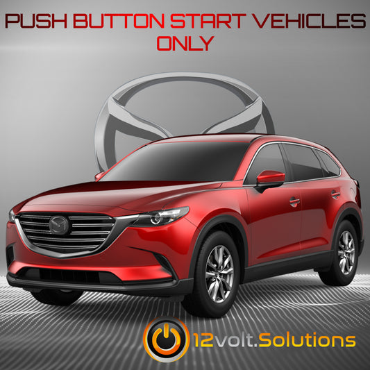 2016-2023 Mazda CX-9 Plug & Play Remote Start Kit (Push Button Start)-12Volt.Solutions